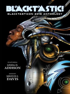 cover image of Blacktastic! the Blacktasticon 2018 Anthology